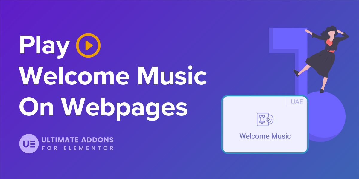 Music Widget for Elementor: Welcome Visitors With Engaging Tunes!